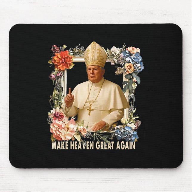 Make Heaven Great Again Donald Trump  Mousepad (Vorne)