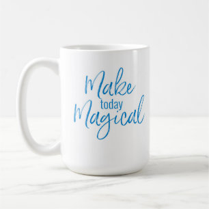 MAKE HEUTE MAGISCHE Tasse