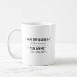 Make Improvements, Not Excuses Kaffeetasse