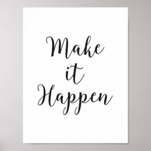 "Make it Happen" Cursive Script Poster