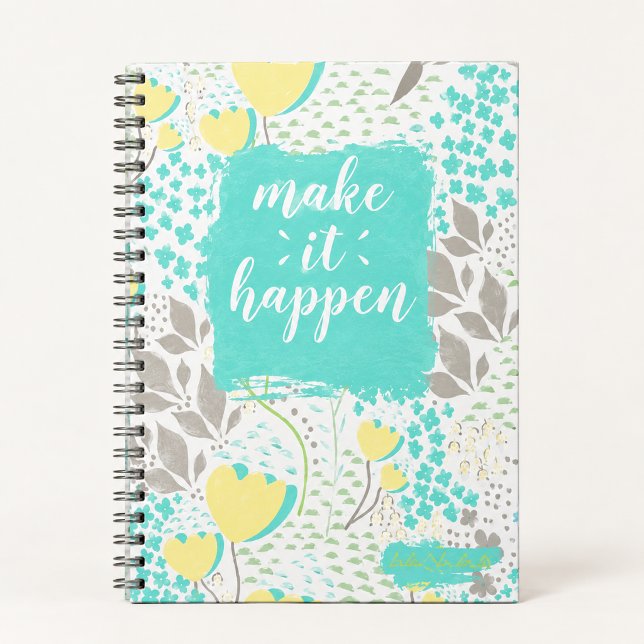 Make It Happen Inspirational Floral Notebook Notizblock (Von Creator hochgeladen)