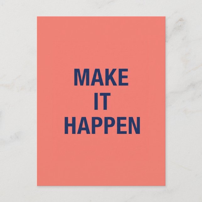 Make it happen motivational quote postkarte (Vorderseite)