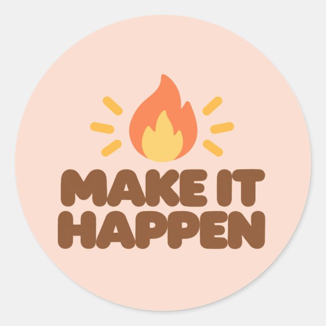 MAKE IT HAPPEN Motivational Round Stickers (Vorderseite)