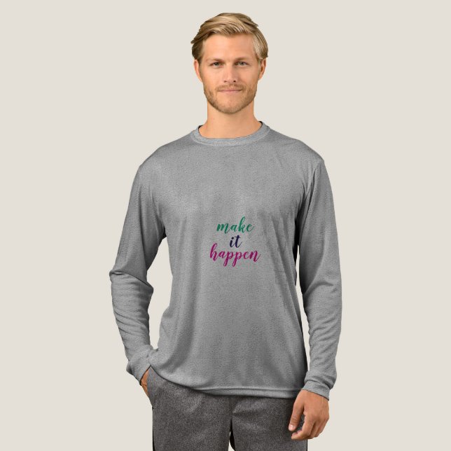 Make It Happen T-Shirt Tri-Blend Shirt (Volle Vorderseite)
