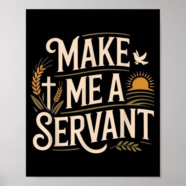 Make Me A Servant Faith-based Christian Worship  Poster (Vorne)