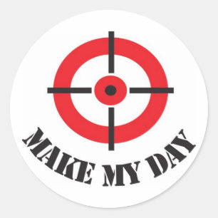 "Make My Day"-Aufkleber Runder Aufkleber