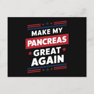 Make My Pancreas Great Again Diabetes-Bewusstsein Postkarte