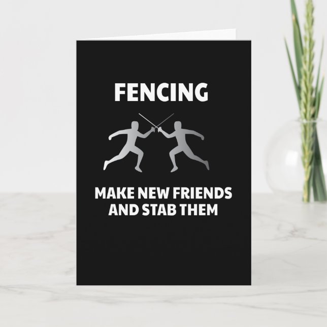 Make New Friends Fencing Fencer Epee Karte (Vorderseite)