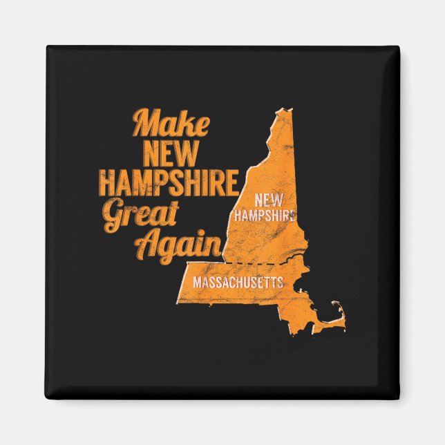 Make New Hampshire Great Again Build A Wall  Magnet (Vorne)