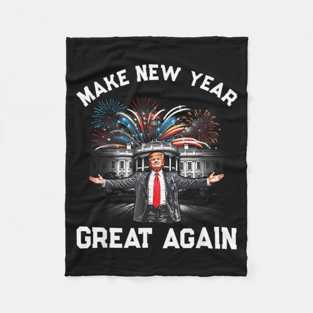 Make New Year Great Again Happy New Years Eve Day  Fleecedecke (Vorderseite)
