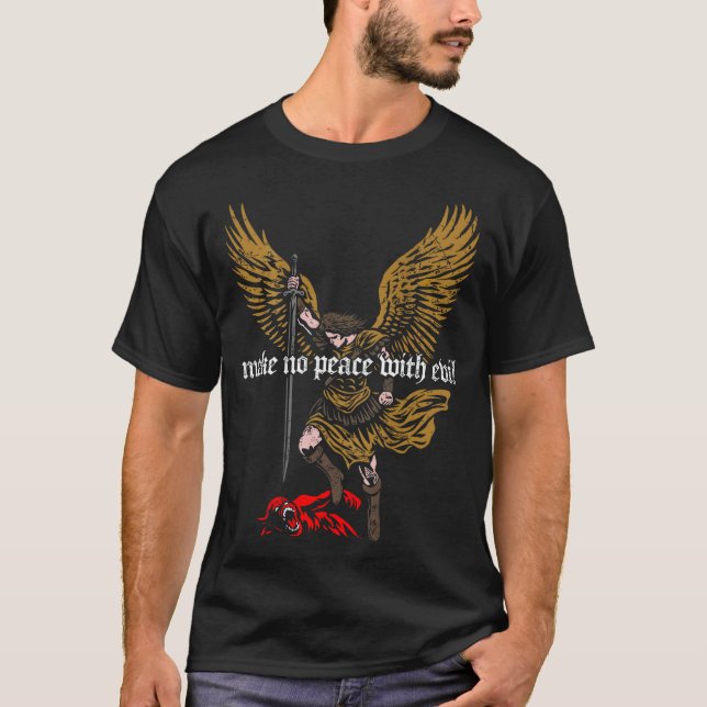 Make No Peace With Evil Archangel Michael Design ( T-Shirt (Vorderseite)