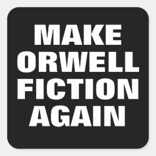 MAKE ORWELL AGAIN FICTION QUADRATISCHER AUFKLEBER