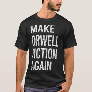 Make Orwell Fiction Again Classic T-Shirt.png T-Shirt