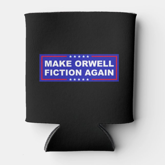 Make Orwell Fiktion Wieder Dosenkühler (Vorderseite)