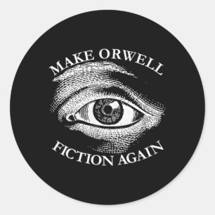 Make Orwell Fiktion Wieder Libertarian Orwelllian Runder Aufkleber