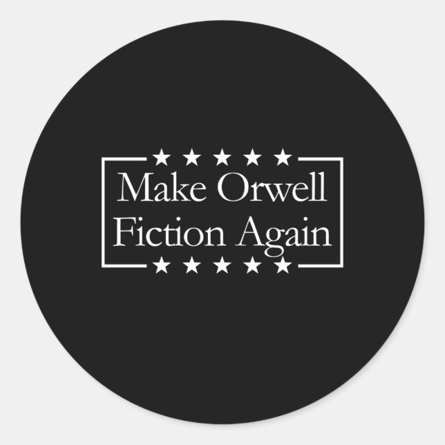 Make Orwell Fiktion Wieder Libertarian Orwelllian  Runder Aufkleber (Vorderseite)