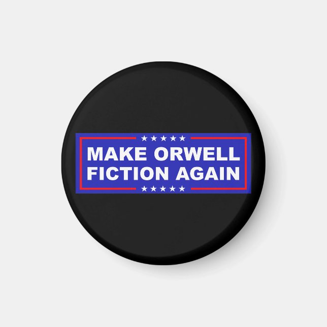 Make Orwell wieder Fiktion Magnet (Vorne)