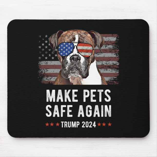 Make Pets Safe Again Boxer Hund Trump  Mousepad (Vorne)
