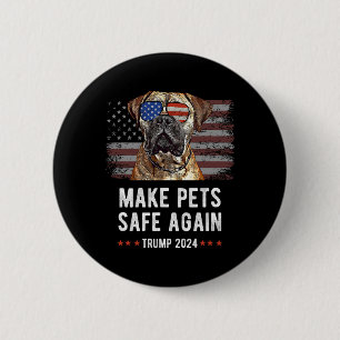 Make Pets Safe Again Bullmastiff Hund Trump Button