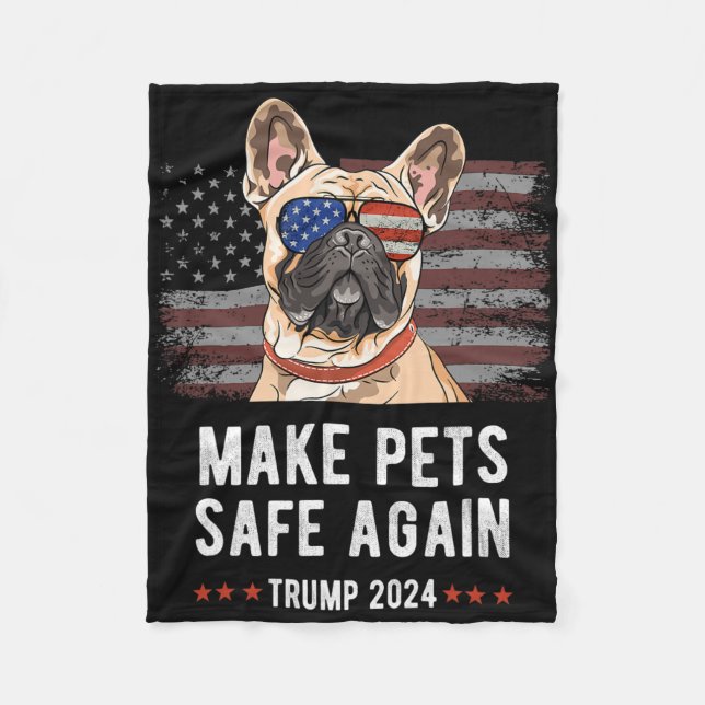 Make Pets Safe Again Französische Bulldogge Hund T Fleecedecke (Vorderseite)