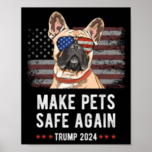 Make Pets Safe Again Französische Bulldogge Hund T Poster
