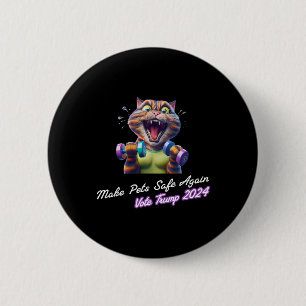 Make Pets Safe Again Lustig Trump 2024 Sie essen d Button