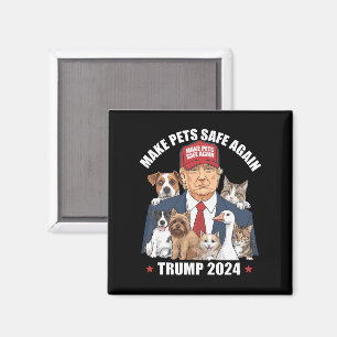 Make Pets Safe Again Trump 2024 Rettet Unsere Haus Magnet