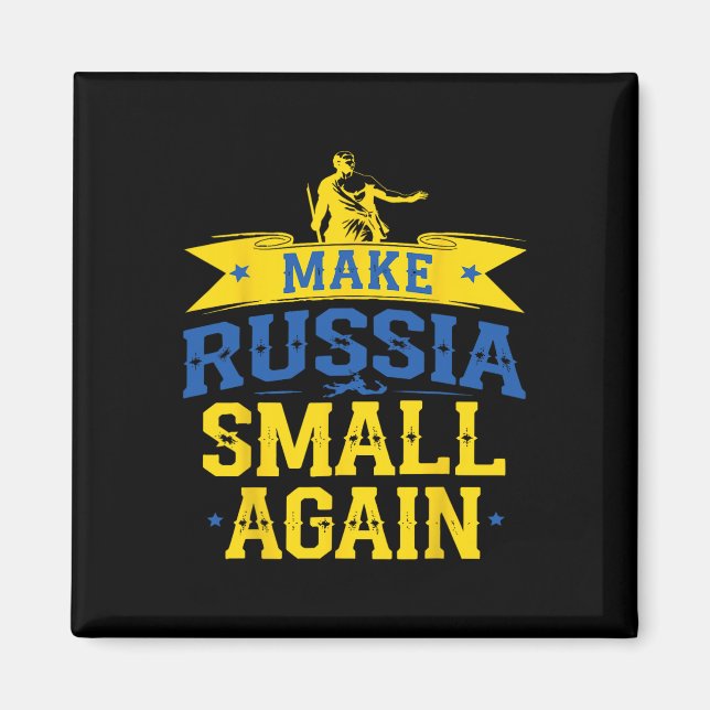 Make Russia Small Again – Funny Ukraine-inspired S Magnet (Vorne)