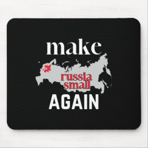 Make Russia Small Again Ukraine Flagge Farbe Russl Mousepad