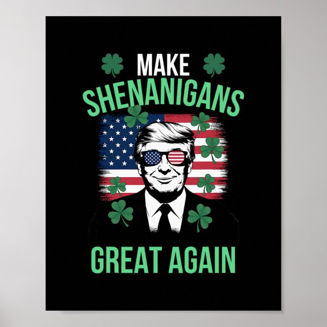 Make Shenanigans Great Again Donald Trump St. Patr Poster (Vorne)