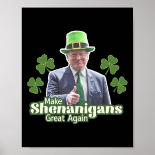 Make Shenanigans Great Again Lustiger Trump Männer Poster