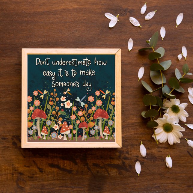 "Make Someone's Day" Inspirivity Foto Print (Von Creator hochgeladen)