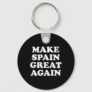 Make Spain Great Again Parodie Schlüsselanhänger