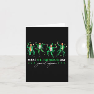 Make St Patrick's Day Great Again Trump Tanz-Sh Karte
