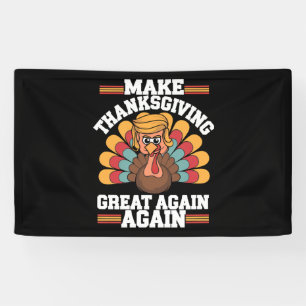 Make Thanksgiving Great Again Trump Truthahn 2024 Banner