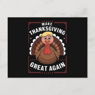Make Thanksgiving Great Again Trump Truthahn Feiertagspostkarte