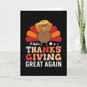 Make Thanksgiving Great Again Trump Truthahn Funny Karte