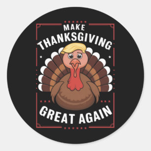 Make Thanksgiving Great Again Trump Turkey Runder Aufkleber