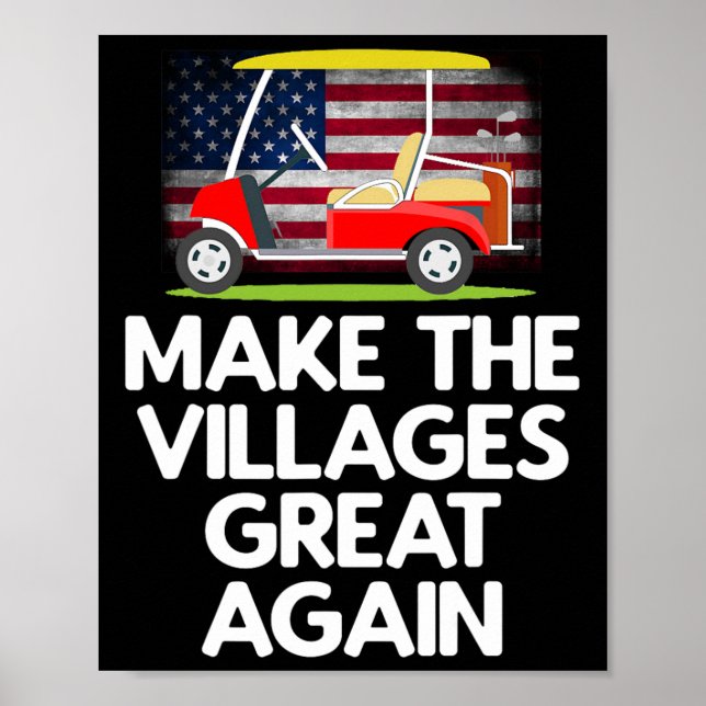 Make The Villages Great Again  Poster (Vorne)