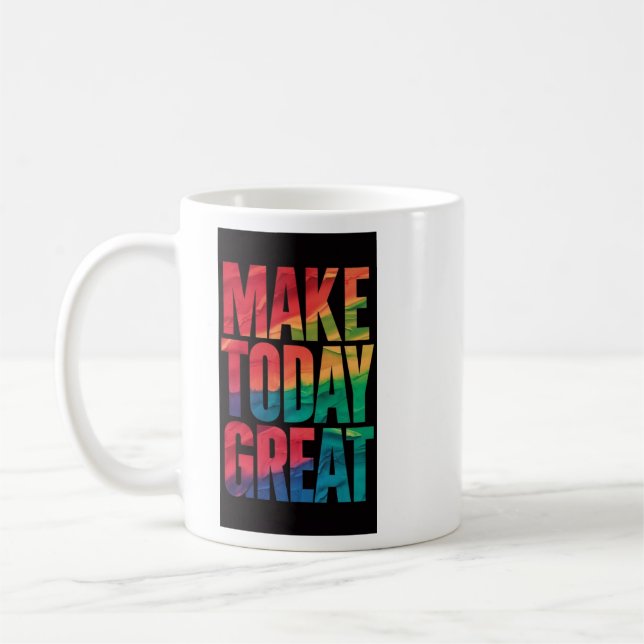 Make Today Great Royal trendy Kaffeetasse (Links)