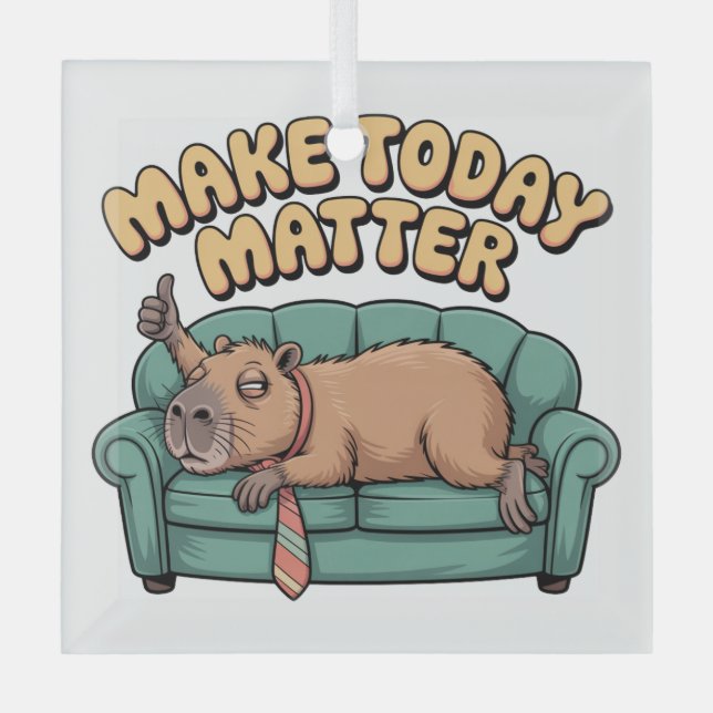 Make Today Matter Ornament Aus Glas (Vorderseite)