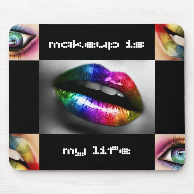 Make-up ist meine Lebenregenbogenlippen und Mousepad (Vorne)