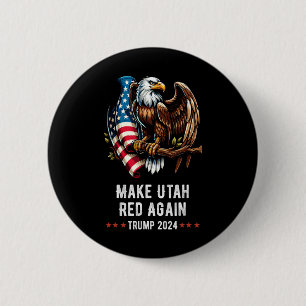 Make Utah wieder rot Eagle Republikaner Trump Button