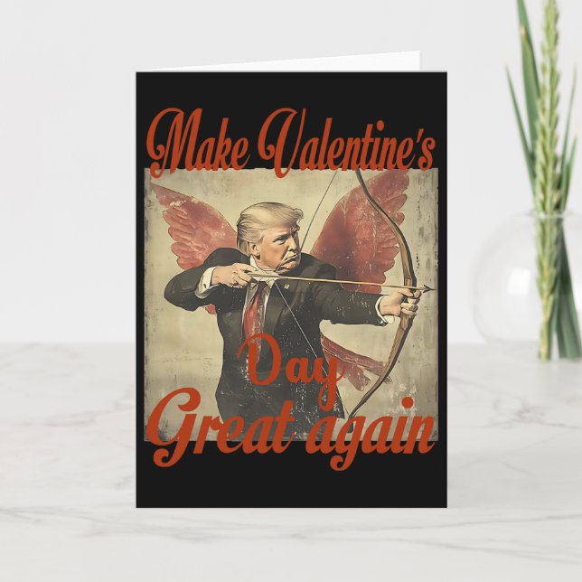 Make Valentine's Day Great Again Funny Trump Valen Karte (Vorderseite)