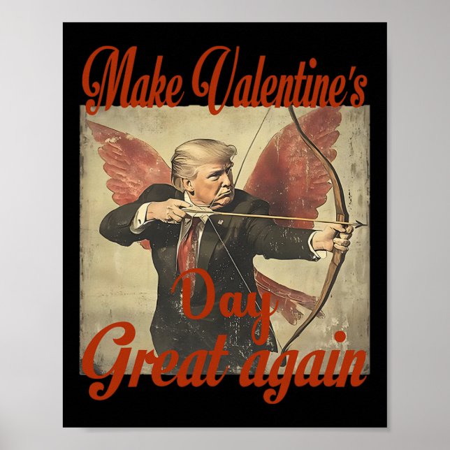 Make Valentine's Day Great Again Funny Trump Valen Poster (Vorne)