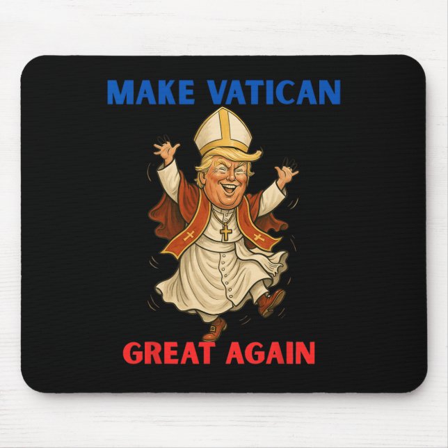 Make Vatican Great Again Lustiger Papst Trump Retr Mousepad (Vorne)