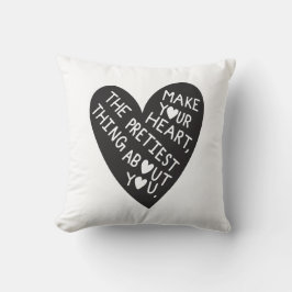 Make your Heart Pretiest thing about you Kissen