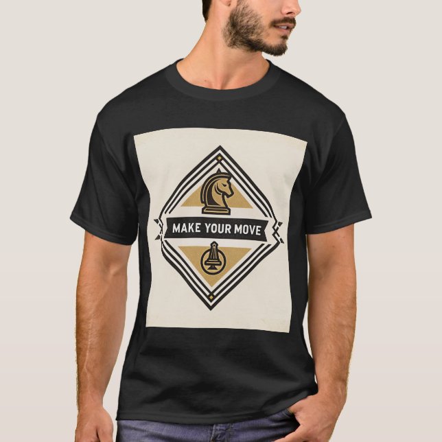 Make Your Move – Chess Piece Design T-Shirt (Vorderseite)