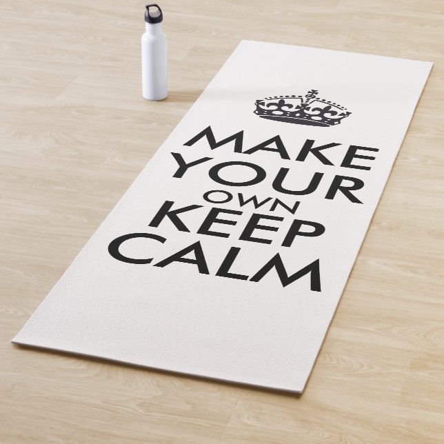 Make your own keep calm - black poster yogamatte (Beispiel)