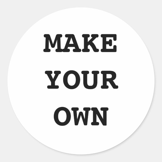MAKE YOUR OWN RUNDER AUFKLEBER (Vorderseite)
